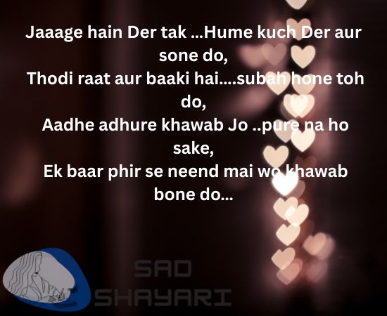 Aadhe adhure khwab ek baar phir se bone do – adhuri mohabbat ki shayari