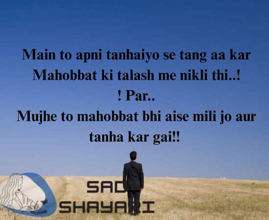 Mohabbat ne aur tanha kar diya - heartbreak alone shayari