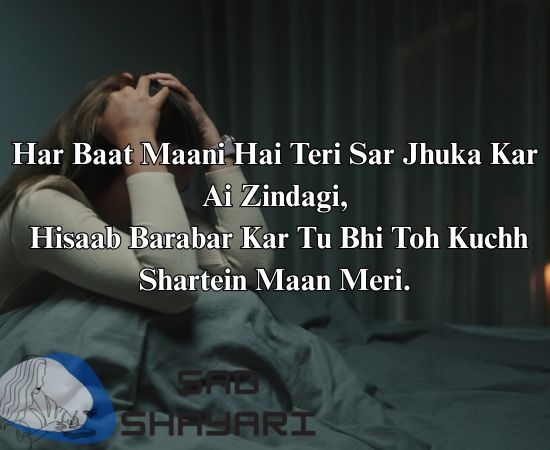 Zindagi se shartein aur hisaab ki guzarish - emotional shayari.